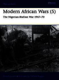 Modern African Wars (5): The Nigerian-Biafran War 1967–70