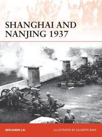 Shanghai and Nanjing 1937: Massacre on the Yangtze