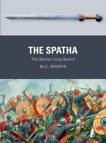 The Spatha: The Roman Long Sword