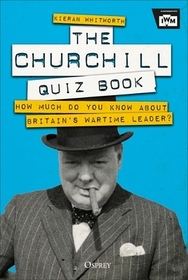 The Churchill Quiz Book: How much do you know about Britain's wartime leader?