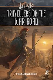 Jackals: Travellers on the War Road: Travelers on the War Road