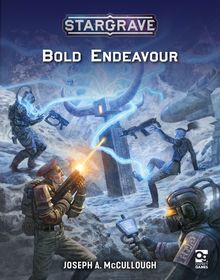 Stargrave: Bold Endeavour Stargrave: Bold Endeavour