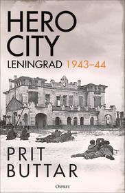 Hero City: Leningrad 1943–44