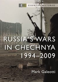 Russia?s Wars in Chechnya: 1994?2009