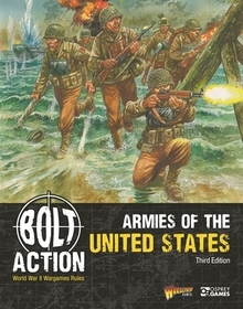 Bolt Action: Armies of the United States: Third Edition: Armies of the United States: Third Edition Bolt Action: Armies of the United States: Third Edition: Armies of the United States: Third Edition
