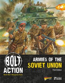 Bolt Action: Armies of the Soviet Union: Third Edition: Armies of the Soviet Union: Third Edition