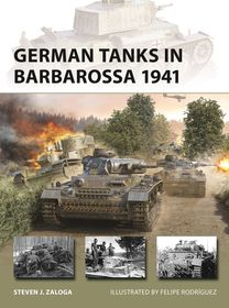 German Tanks in Barbarossa 1941 German Tanks in Barbarossa 1941