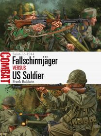 Fallschirmjäger vs US Soldier: Saint-Lô 1944