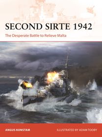Second Sirte 1942: The Desperate Battle to Relieve Malta