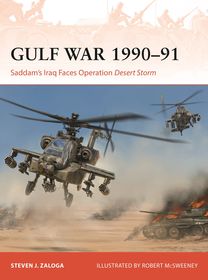 Gulf War 1990?91: Saddam's Iraq Faces Operation Desert Storm
