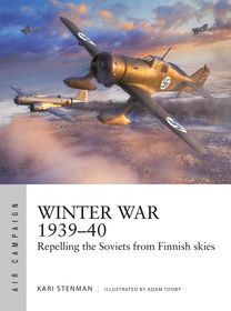Winter War 1939?40: Repelling the Soviets from Finnish skies