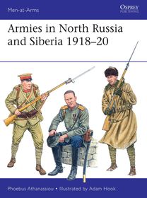 Armies in North Russia and Siberia 1918?20