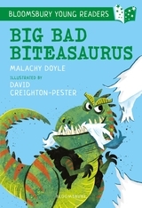 Big Bad Biteasaurus: A Bloomsbury Young Reader: Purple Book Band