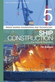Reeds Vol 5: Ship Construction for Marine Engineers