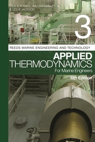 Reeds Vol 3: Applied Thermodynamics for Marine Engineers: Applied Thermodynamics for Marine Engineers
