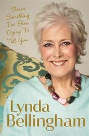 There's Something I've Been Dying to Tell You: The uplifting bestseller There's Something I've Been Dying to Tell You: The uplifting bestseller