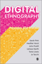 Digital Ethnography: Principles and Practice