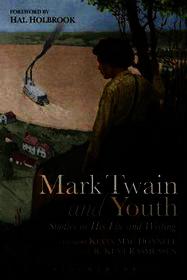 Mark Twain and Youth: Studies in His Life and Writings