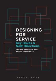 Designing for Service: Key Issues and New Directions