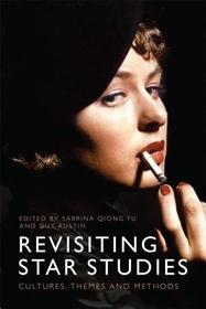 Revisiting Star Studies: Cultures, Themes and Methods