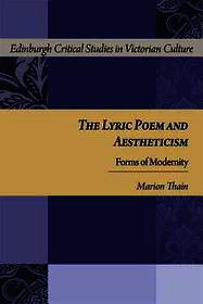 The Lyric Poem and Aestheticism: Forms of Modernity