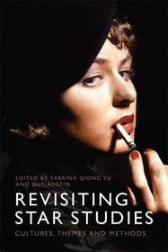 Revisiting Star Studies: Cultures, Themes and Methods