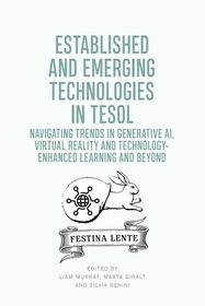 Established and Emerging Technologies in TESOL: Navigating trends in Generative AI, Virtual Reality and Technology-enhanced Learning