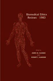 Biomedical Ethics Reviews · 1983