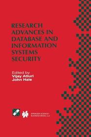 Research Advances in Database and Information Systems Security: IFIP TC11 WG11.3 Thirteenth Working Conference on Database Security July 25–28, 1999, Seattle, Washington, USA