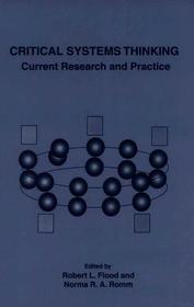 Critical Systems Thinking: Current Research and Practice