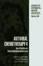 Antiviral Chemotherapy 4: New Directions for Clinical Application and Research