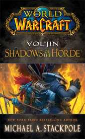 World of Warcraft: Vol'jin: Shadows of the Horde: Shadows of the Horde