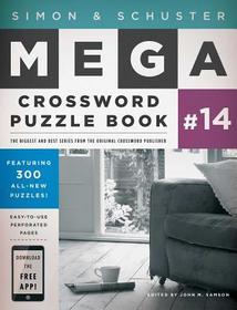 Simon & Schuster Mega Crossword Puzzle Book #14: Volume 14 Simon & Schuster Mega Crossword Puzzle Book #14: Volume 14