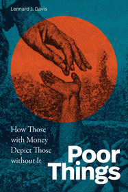 Poor Things – How Those with Money Depict Those without It: How Those with Money Depict Those Without It