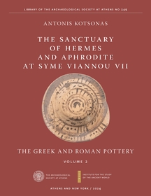 The Sanctuary of Hermes and Aphrodite at Syme Vi ? The Greek and Roman Pottery: The Greek and Roman Pottery The Sanctuary of Hermes and Aphrodite at Syme Vi ? The Greek and Roman Pottery: The Greek and Roman Pottery