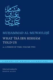 What ʿĪsā Ibn Hishām Told Us: Or, a Period of Time, Volume Two