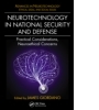 Neurotechnology in National Security and Defense: Practical Considerations, Neuroethical Concerns