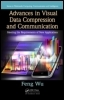Advances in Visual Data Compression and Communication: Meeting the Requirements of New Applications