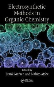 Modern Electrosynthetic Methods in Organic Chemistry Modern Electrosynthetic Methods in Organic Chemistry