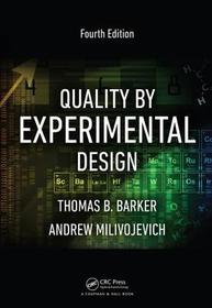 Quality by Experimental Design Quality by Experimental Design