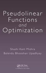 Pseudolinear Functions and Optimization Pseudolinear Functions and Optimization