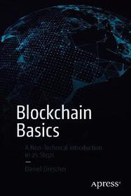 Blockchain Basics: A Non-Technical Introduction in 25 Steps