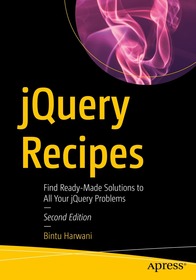 jQuery Recipes: Find Ready-Made Solutions to All Your jQuery Problems jQuery Recipes: Find Ready-Made Solutions to All Your jQuery Problems