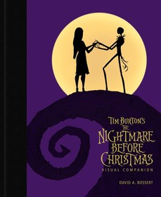 Tim Burton's The Nightmare Before Christmas Visual Companion (Commemorating 30 Years): The Visual Companion Tim Burton's The Nightmare Before Christmas Visual Companion (Commemorating 30 Years): The Visual Companion