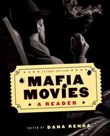 Mafia Movies – A Reader, Second Edition: A Reader, Second Edition