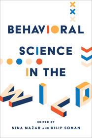 Behavioral Science in the Wild Behavioral Science in the Wild