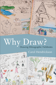 Why Draw? ? Drawing Ethnographic Fieldnotes: Drawing Ethnographic Fieldnotes Why Draw? ? Drawing Ethnographic Fieldnotes: Drawing Ethnographic Fieldnotes