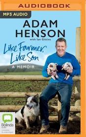 Like Farmer, Like Son Like Farmer, Like Son