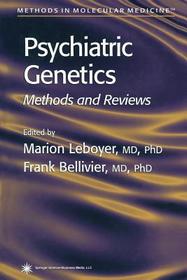 Psychiatric Genetics: Methods and Reviews