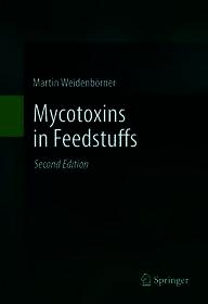 Mycotoxins in Feedstuffs Mycotoxins in Feedstuffs